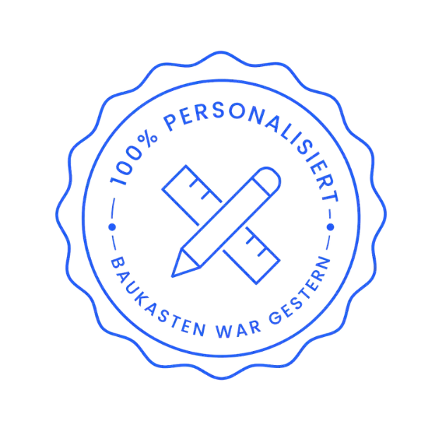 100 Prozent personalisiert - Baukasten war gestern